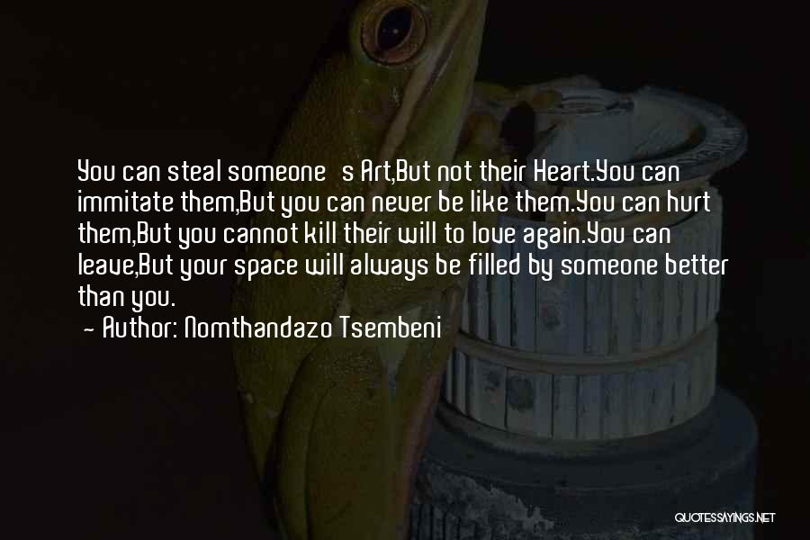 Love And Theft Quotes By Nomthandazo Tsembeni