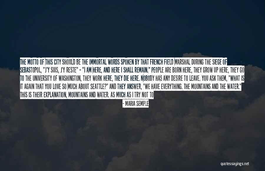 Love And Their Explanation Quotes By Maria Semple Love And Their Explanation Quotes By Maria Semple