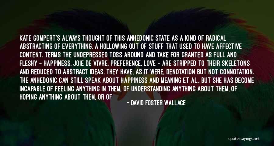 Love And Their Meaning Quotes By David Foster Wallace