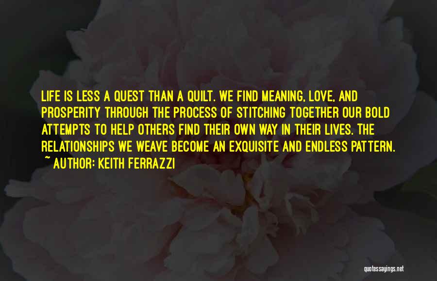 Love And Their Meaning Quotes By Keith Ferrazzi