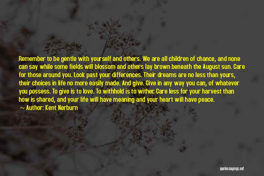 Love And Their Meaning Quotes By Kent Nerburn