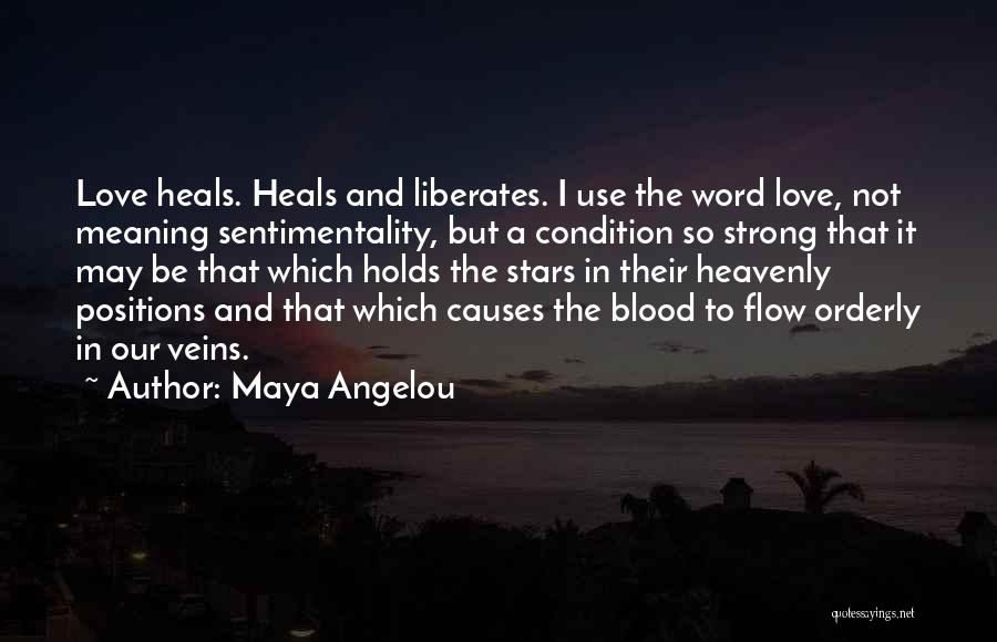 Love And Their Meaning Quotes By Maya Angelou