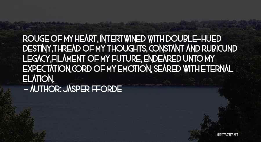 Love And Thread Quotes By Jasper Fforde