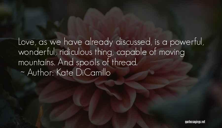 Love And Thread Quotes By Kate DiCamillo