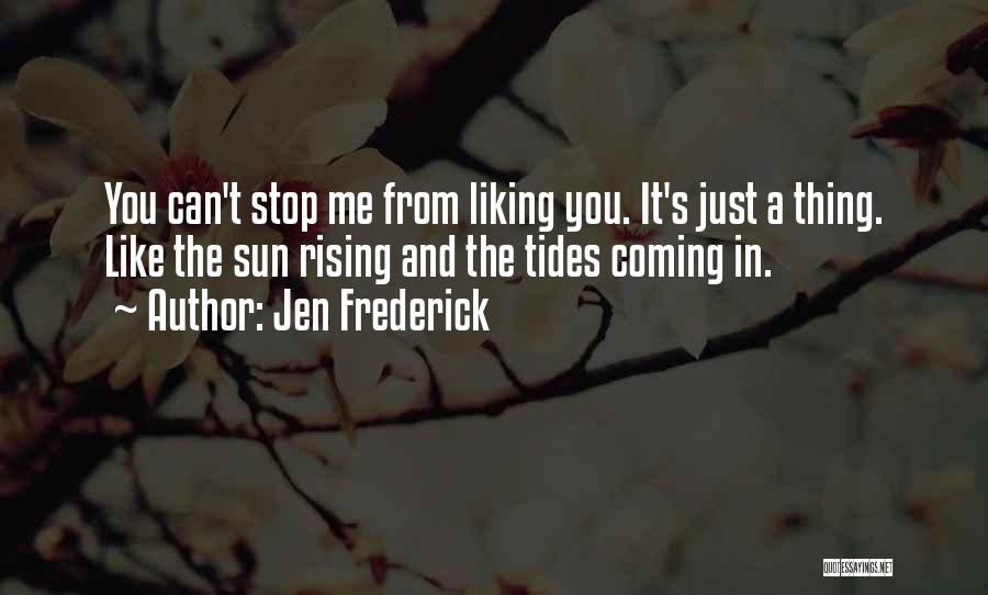 Love And Tides Quotes By Jen Frederick