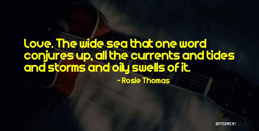 Love And Tides Quotes By Rosie Thomas