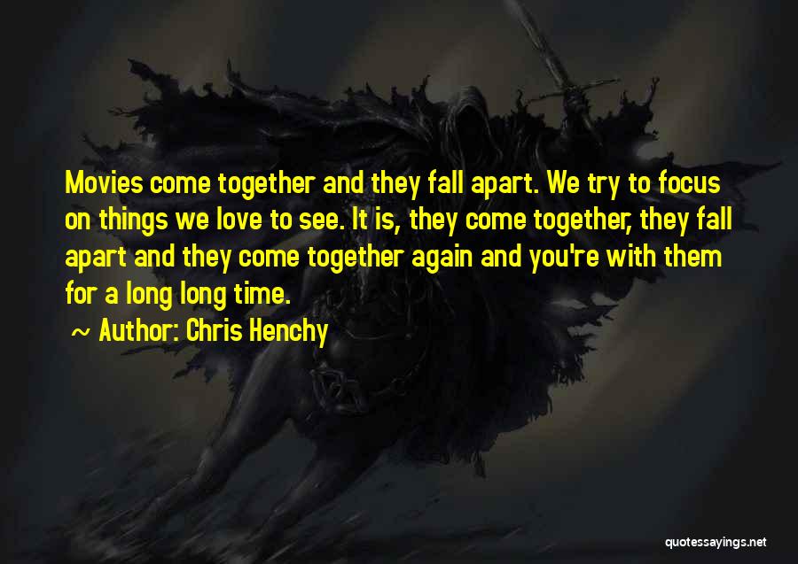 Love And Time Apart Quotes By Chris Henchy