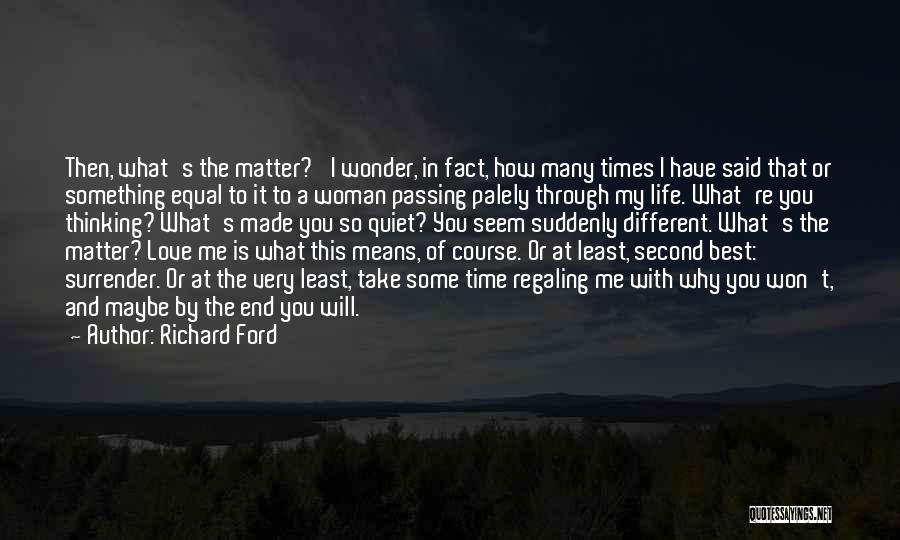 Love And Time Passing Quotes By Richard Ford