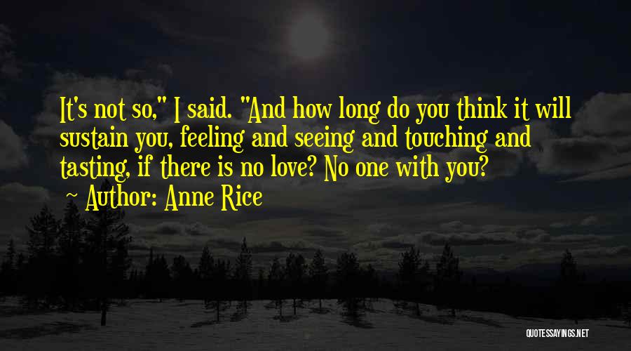 Love And Touching Quotes By Anne Rice