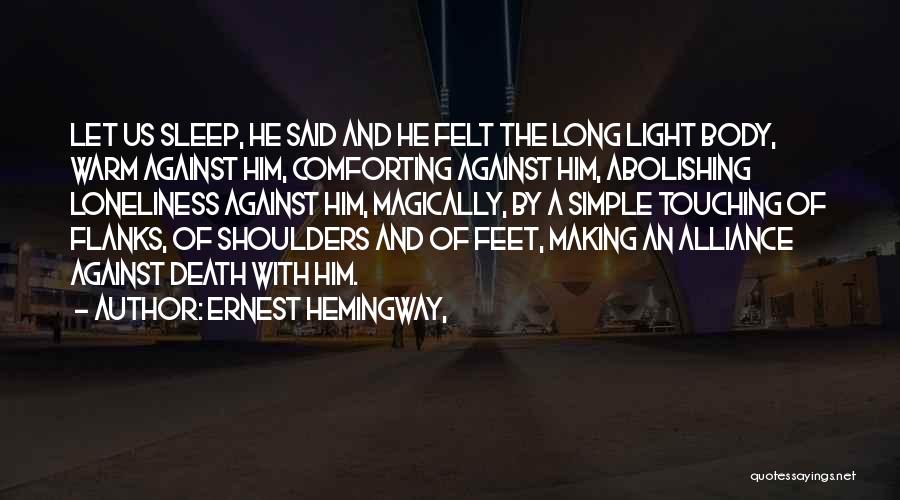 Love And Touching Quotes By Ernest Hemingway,