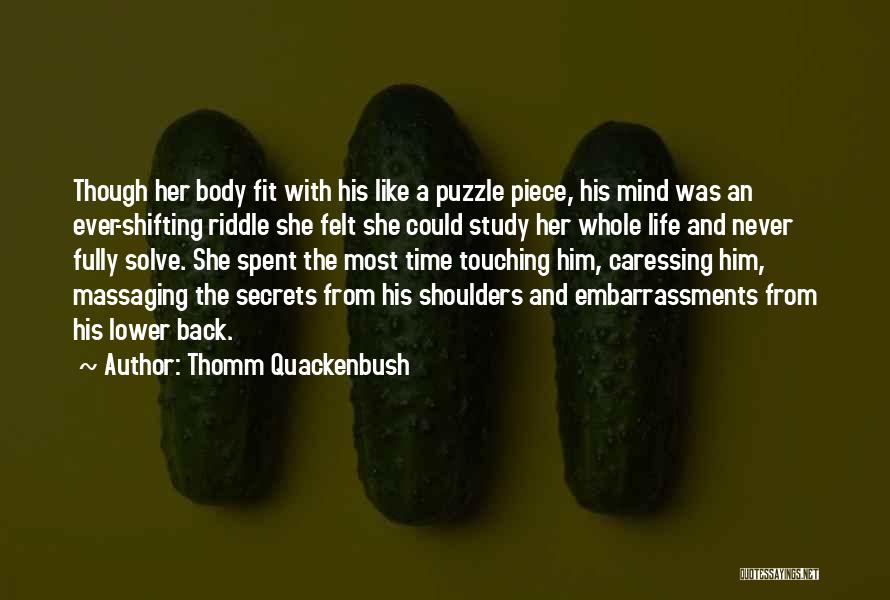 Love And Touching Quotes By Thomm Quackenbush