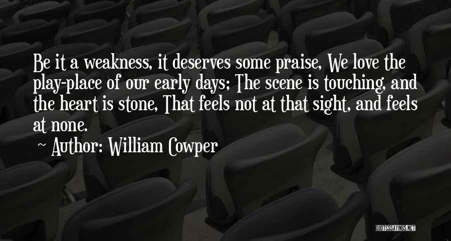 Love And Touching Quotes By William Cowper