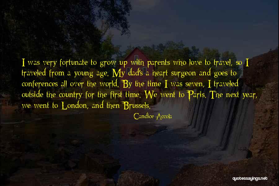 Love And Travel Quotes By Candice Accola Love And Travel Quotes By Candice Accola