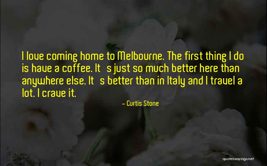 Love And Travel Quotes By Curtis Stone