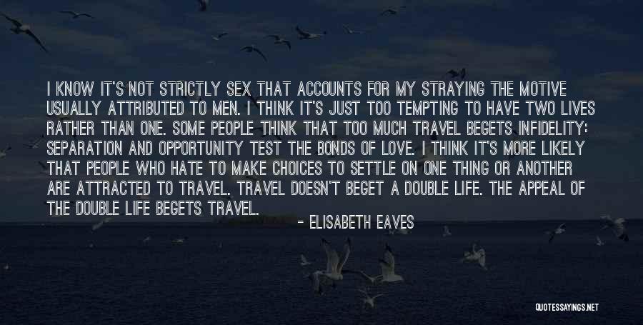 Love And Travel Quotes By Elisabeth Eaves