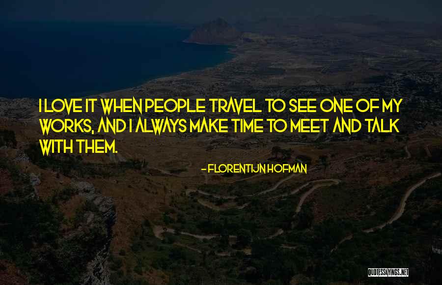 Love And Travel Quotes By Florentijn Hofman