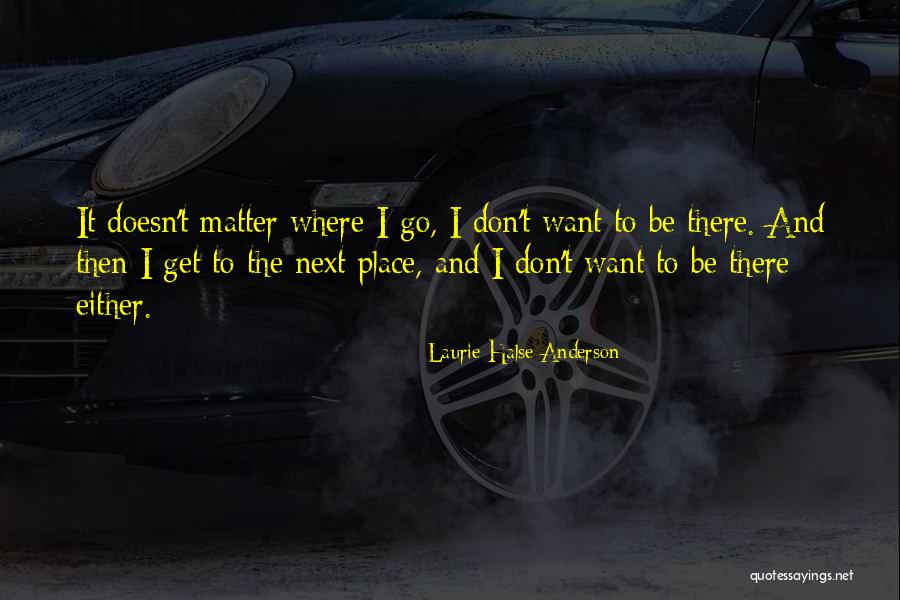 Love And Travel Quotes By Laurie Halse Anderson