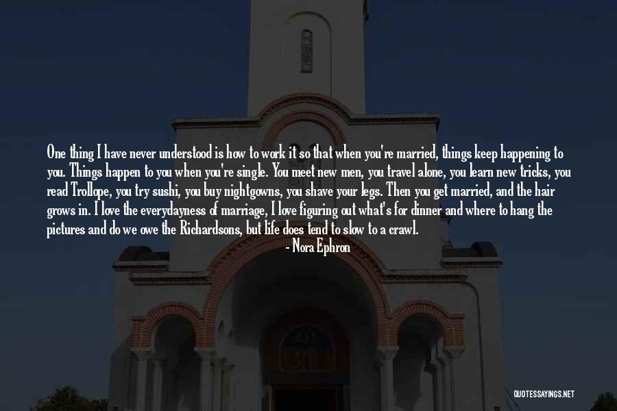 Love And Travel Quotes By Nora Ephron Love And Travel Quotes By Nora Ephron