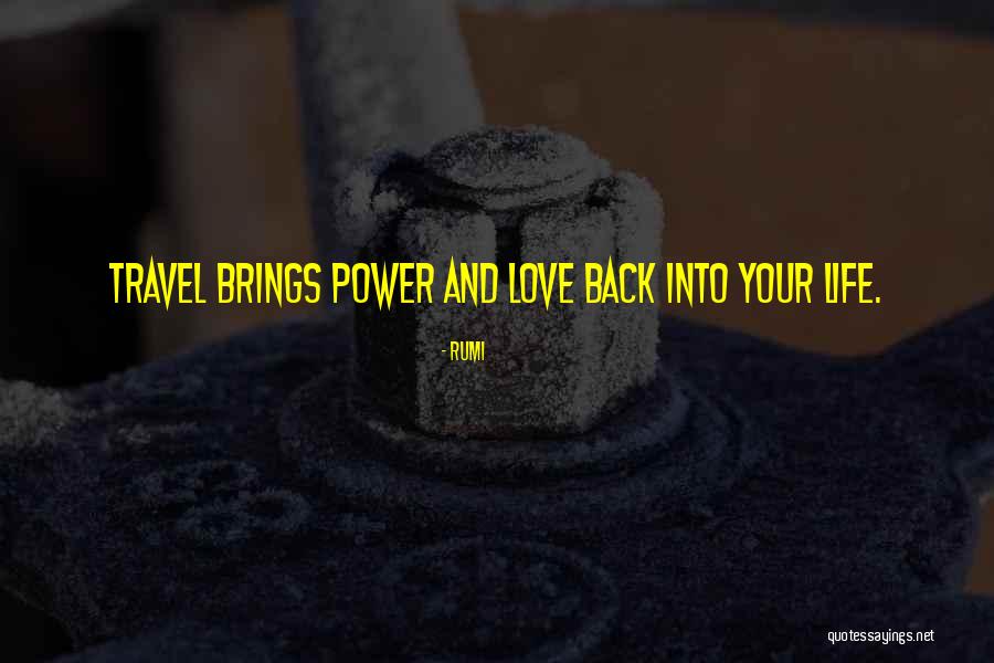 Love And Travel Quotes By Rumi Love And Travel Quotes By Rumi
