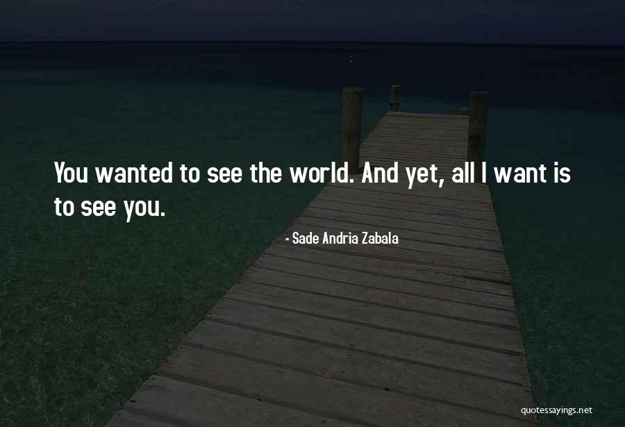 Love And Travel Quotes By Sade Andria Zabala