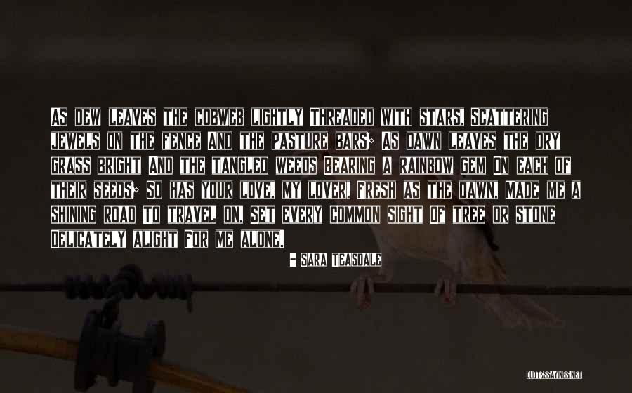 Love And Travel Quotes By Sara Teasdale Love And Travel Quotes By Sara Teasdale