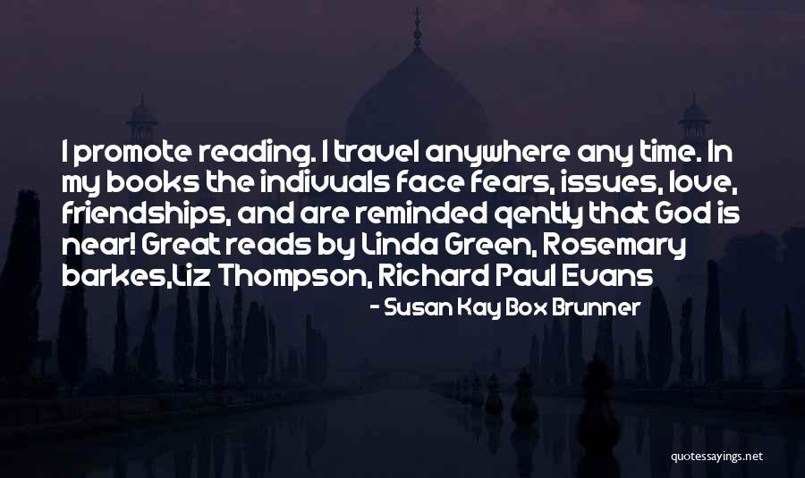 Love And Travel Quotes By Susan Kay Box Brunner