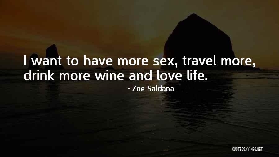 Love And Travel Quotes By Zoe Saldana