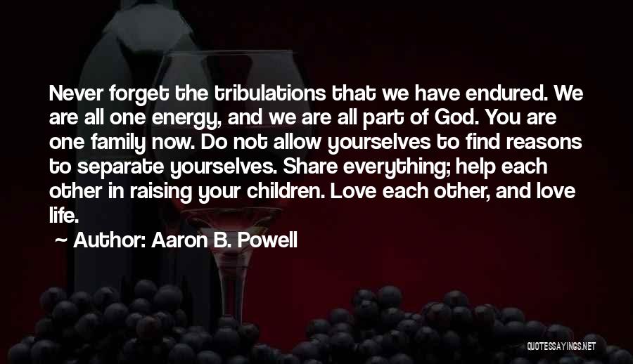 Love And Tribulations Quotes By Aaron B. Powell