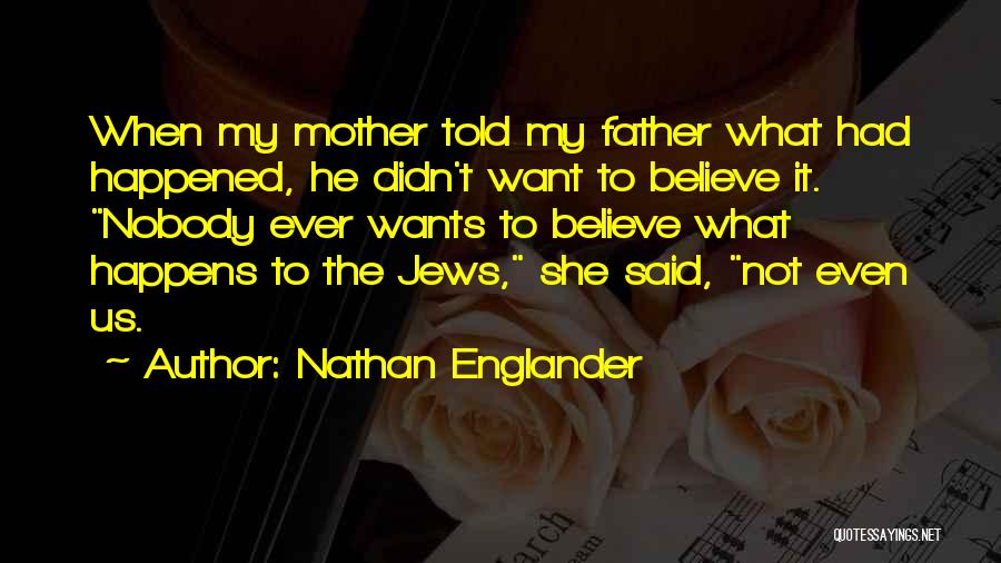 Love And Trust 2014 Quotes By Nathan Englander