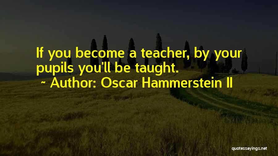 Love And Trust 2014 Quotes By Oscar Hammerstein II
