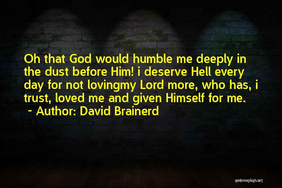 Love And Trust In God Quotes By David Brainerd