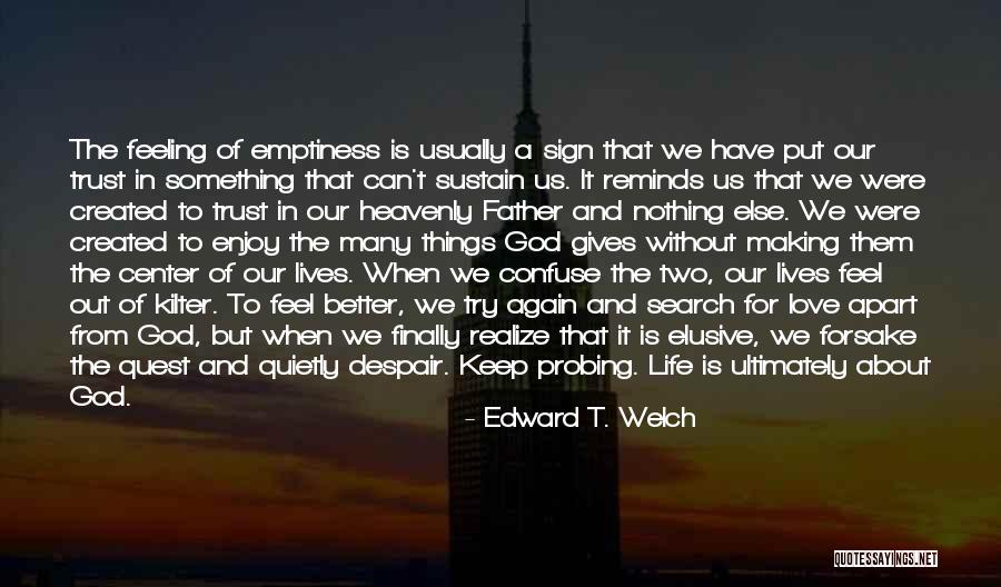 Love And Trust In God Quotes By Edward T. Welch