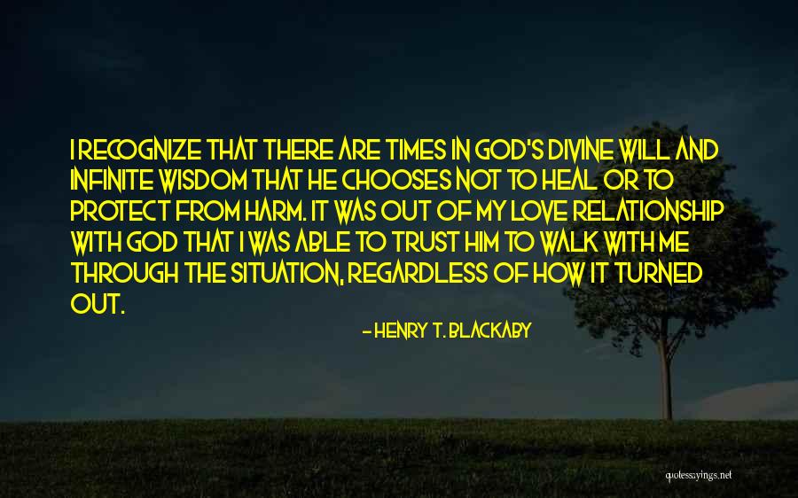 Love And Trust In God Quotes By Henry T. Blackaby