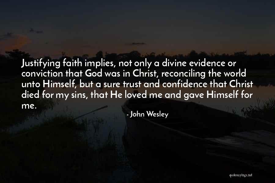 Love And Trust In God Quotes By John Wesley Love And Trust In God Quotes By John Wesley