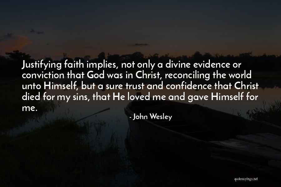 Love And Trust In God Quotes By John Wesley