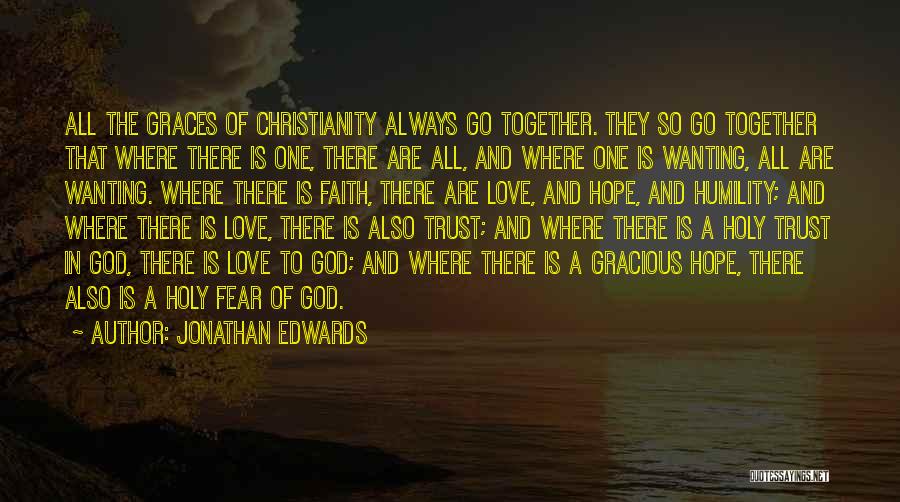 Love And Trust In God Quotes By Jonathan Edwards