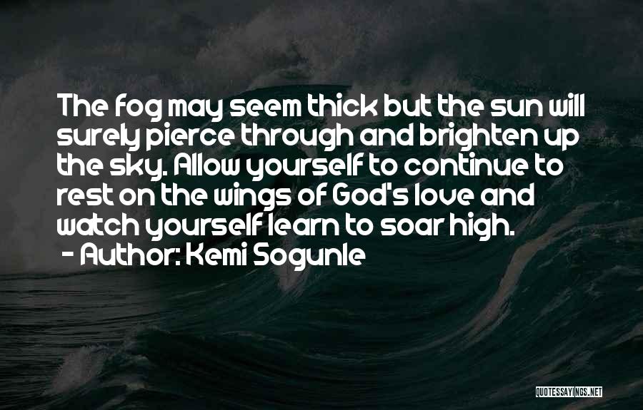 Love And Trust In God Quotes By Kemi Sogunle
