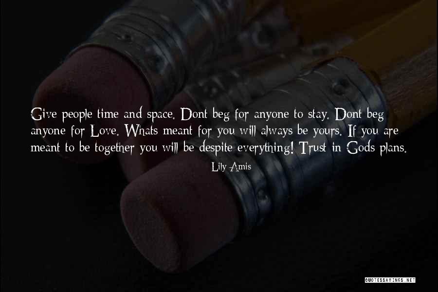 Love And Trust In God Quotes By Lily Amis