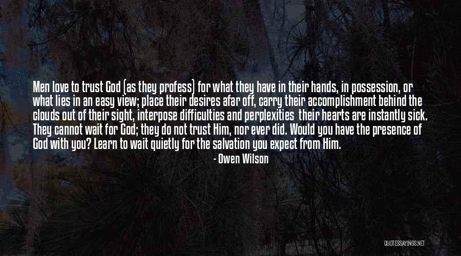 Love And Trust In God Quotes By Owen Wilson