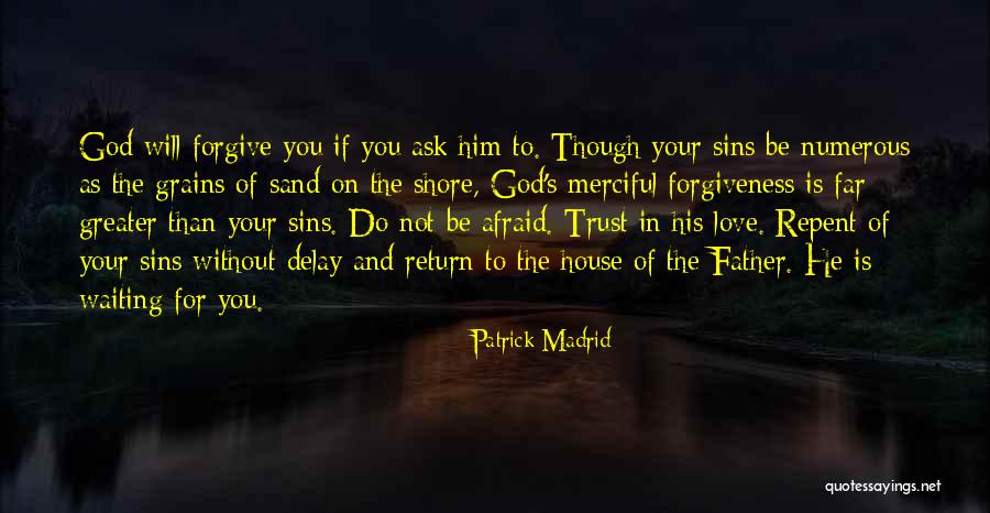 Love And Trust In God Quotes By Patrick Madrid