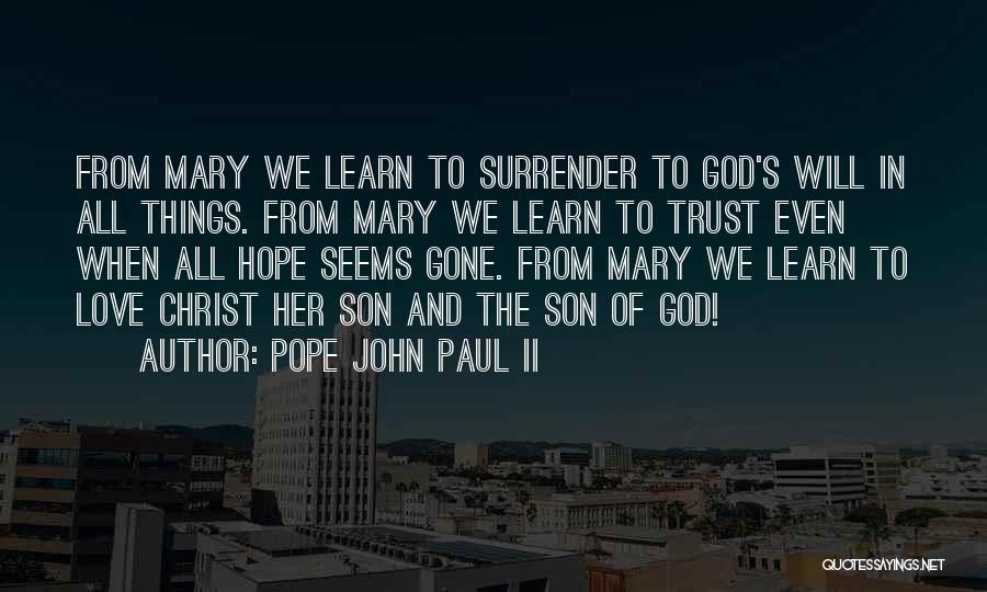 Love And Trust In God Quotes By Pope John Paul II