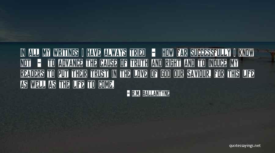 Love And Trust In God Quotes By R.M. Ballantyne Love And Trust In God Quotes By R.M. Ballantyne