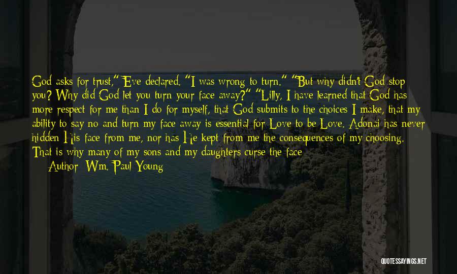 Love And Trust In God Quotes By Wm. Paul Young