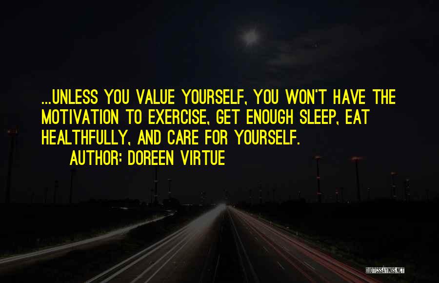 Love And Value Yourself Quotes By Doreen Virtue