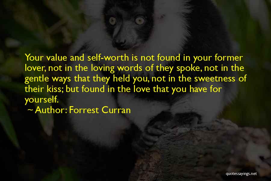 Love And Value Yourself Quotes By Forrest Curran