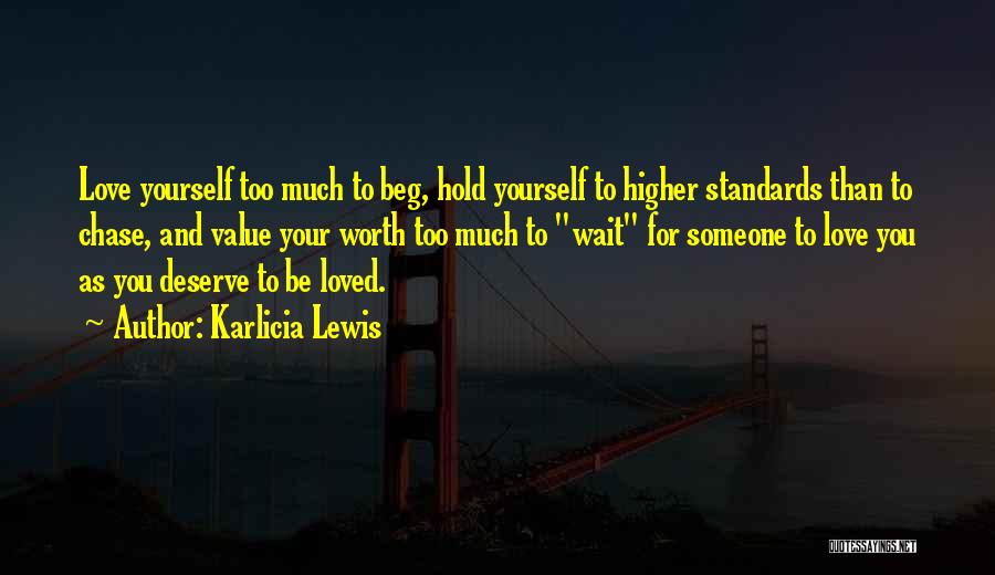 Love And Value Yourself Quotes By Karlicia Lewis