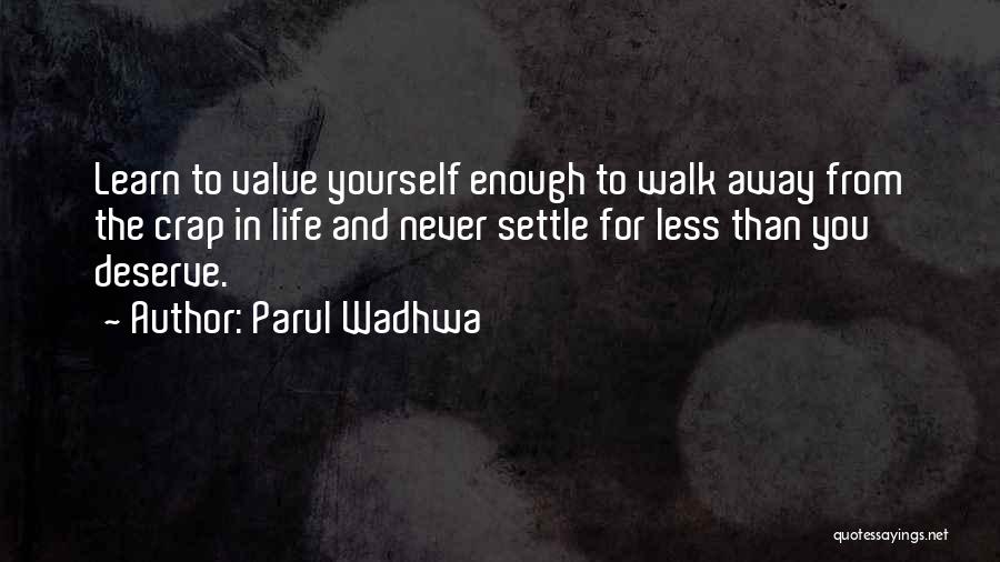 Love And Value Yourself Quotes By Parul Wadhwa