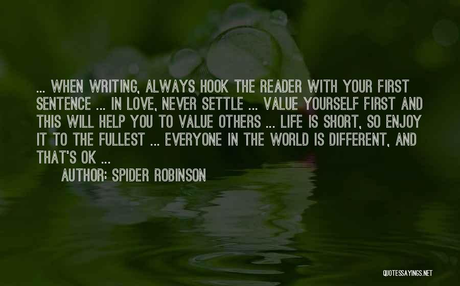 Love And Value Yourself Quotes By Spider Robinson