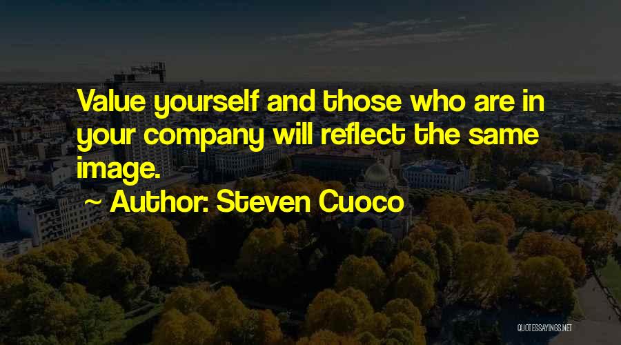 Love And Value Yourself Quotes By Steven Cuoco