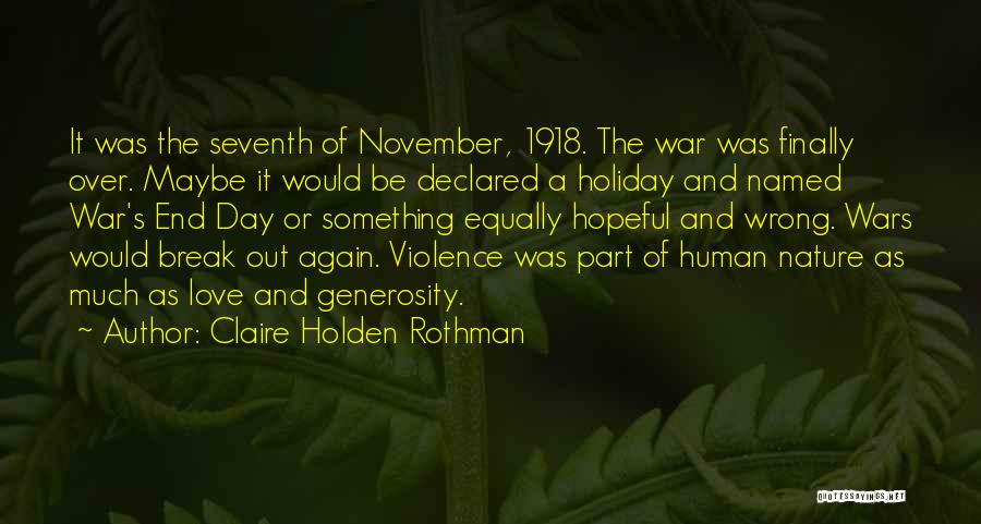 Love And War Quotes By Claire Holden Rothman